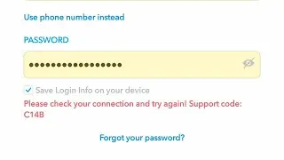 Snapchat login problem 2025 | Please check your connection and try again! Support code:C14B