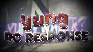 yung Editors RC Response- Out Waltr #yung20k