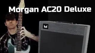 Morgan AC20 Deluxe combo amp