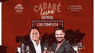 LIVE CABAR&Eacute; - COMPLETA E SEM PROPAGANDA - LEONARDO E EDUARDO COSTA