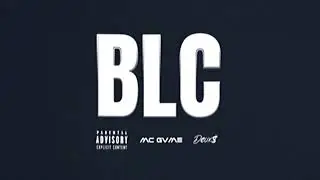 MC GVME x  Deux$ - BLC [Official Visualizer]