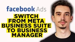 How To Switch From Meta Business Suite To Business Manager (2026) - Full Guide