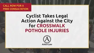 Cyclist Takes Legal Action Against The City For CROSSWALK POTHOLE INJURIES