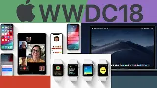 Apple WWDC 2018 Keynote Highlights | ISO 12 ,watchOS 5 And macOS Mojave |