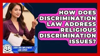 How Does Discrimination Law Address Religious Discrimination Issues?