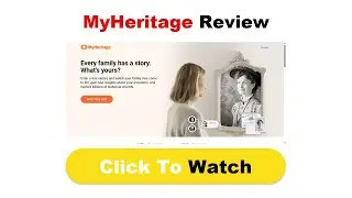 ✅ MyHeritage Review | A Brief Review of MyHeritage