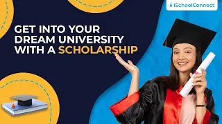 Get into your dream university with a scholarship | iSchoolConnect