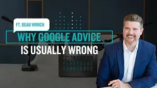 Why Google Advice is Usually Wrong | The Financial Commute (Ep. 83)