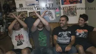 HCProductions101 Vault: Media Blitz Interview 2012