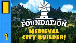Foundation - Part 1: Founding a NEW CITY! - Let's Play Foundation Alpha