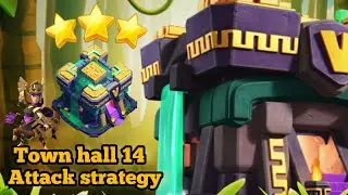 Town hall 14 attack strategy || Easy 3 star || clash of clans