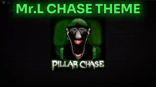Mr.L Chase theme (fanmade Pillar chase 2 theme)