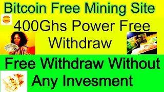 (Bitcoin) free cloud mining free bitcoin generator Without Any Invesment 400Ghs Power