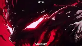 DJ FKU - EXECUTIONER (Sped Up)