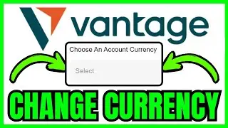 How To CHANGE CURRENCY In Vantage (QUICK & EASY) 2026