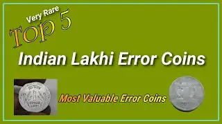 Top 5 Indian Lakhi Error coins Very Rare Coins Most Valuable Error Coins