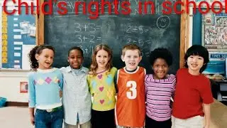 Child's Rights in School