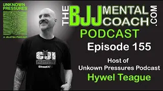 EP 155 Hywel Teague - Host of Unknown Pressures Podcast