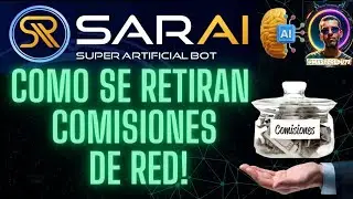 SARAI BOT HISPANO COMO RETIRAR COMISIONES DE RED!
