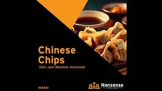 Chinese Chips: Not Just Wantons Anymore