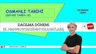 KPSS/AGS TARİH-OSMANLI TARİHİ-SİYASİ TARİH-12 (DAĞILMA DÖNEMİ ISLAHATLAR-1) ERKAN AYRANCI-2026