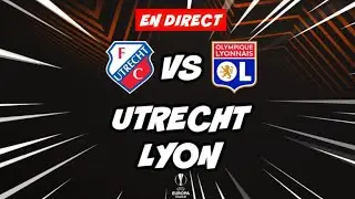 🔴 DIRECT / LIVE : UTRECHT - LYON // EUROPA LEAGUE // TonyoTV (UTRECHT VS OL)