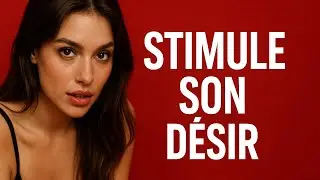 Comment SE FAIRE DESIRER par une femme (conseils pour la rendre folle de d&eacute;sir)
