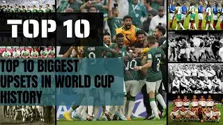 TOP 10 | Top 10 Biggest Upsets in World Cup History