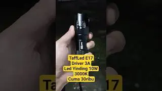 TaffLed E17 led Yinding 10W gak nyangka seterang ini