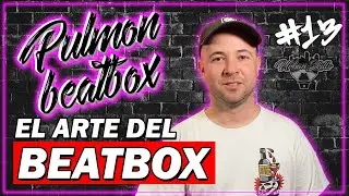 #13 PULMON BEATBOX | El arte de crear sonidos, T&eacute;cnicas y Consejos | Urban Skills Podcast