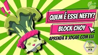 $$$ APRENDA A JOGAR AURORY COM BLOCKCHOY - PIOR NEFTIE DO JOGO, SER&Aacute;?