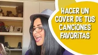 3 Tips para hacer un COVER de una canción 🎤 | EMPIEZA A CANTAR | Criss Lo MyM