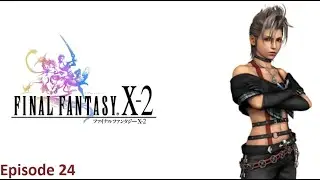 Final Fantasy X-2 : Prototype et Grotte scell&eacute;e [Ep24-Acte5]