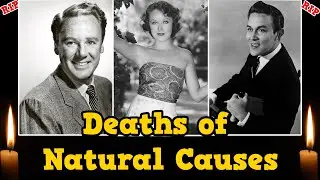 Famous People Who DIED of Natural Causes || Deaths of Natural Causes