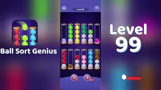 Ball Sort Genius Level 99 Walkthrough | Go Answer 🧩✨
