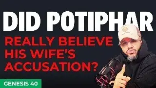 Clues from Genesis 40 Suggest Potiphar Didn’t Believe His Wife #genesis40