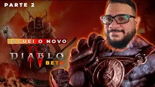 VALE MESMO O HYPE? 🤔🔥 DIABLO 4 BETA &ndash; PARTE 2