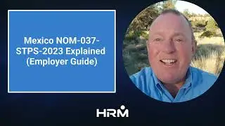 Mexico NOM 037 STPS 2023 Explained Employer Guide