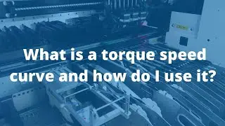 What is a torque speed curve and how do I use it?