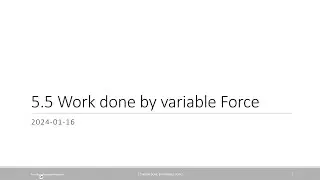 5.5 (Lesson + PS) Work done by a variable force