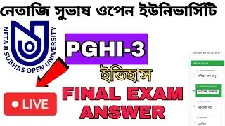 NSOU PGHI PAPER-3 FINAL EXAM ANSWER || PGHI-3 Live answers || history paper-3 MCQ question answer