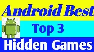 2019 | Top 3 android hidden games | Best hidden games Describe