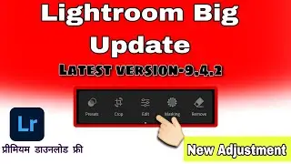 Big Update Lightroom App 2024 |Lightroom masking tool editing tutorial| New Lightroom Update|| Manku