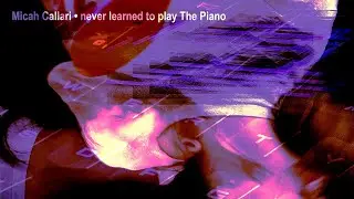 Micah Callari - never learned to play The Piano [FULL EP STREAM]