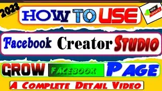 How To Use Facebook Creator Studio ? 2023 New Update | Facebook Page Kaise Grow Kare | 500 % True
