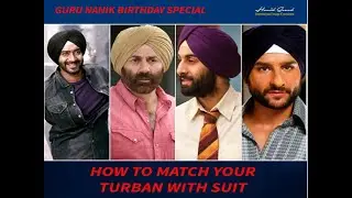 GURU NANAK BIRTHDAY SPECIAL | HOW TO MATCH YOUR TURBAN WITH SUIT