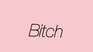 I love you bitch edit