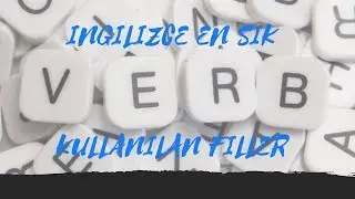 İngilizce En Sık Kullanılan Fiiller