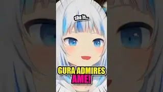 🥺Gura Really ADMIRES AME....