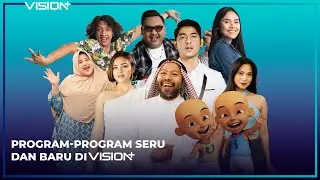 VISION+ SERUNYA SAMPE KESEMUA-MUANYA